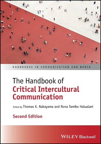 The Handbook of Critical Intercultural Communication