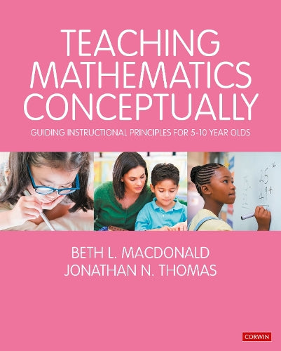 Teaching Mathematics Conceptually: Guiding Instructional Principles for 5-10 year olds (Math Recovery