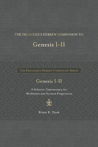 The Preacher's Hebrew Companion to Genesis 1--11