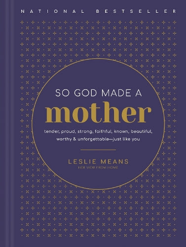 So God Made a Mother