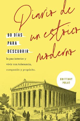 Diario de un estoico moderno (Journal like a stoic Spanish)