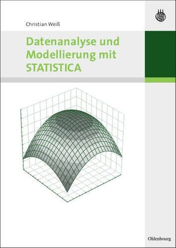 Datenanalyse und Modellierung mit STATISTICA (German Edition