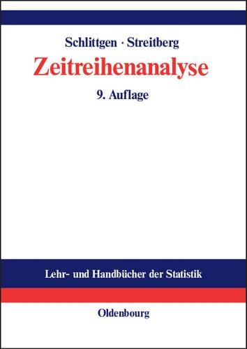 Zeitreihenanalyse (Lehr- und Handbücher der Statistik) (German Edition