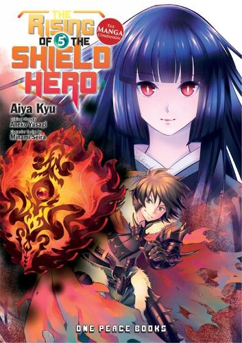 Rising of the Shield Hero Volume 05: The Manga Companion, The (The Rising of the Shield Hero Series: Manga Companion
