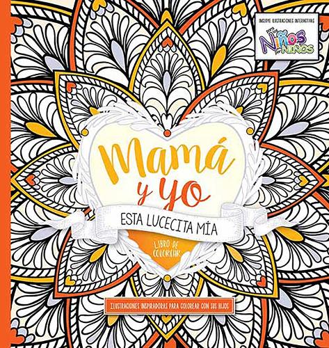 Mamá y yo Esta lucecita mía libro de colorear / Mommy and Me: This Little Light of Mine. Coloring Book