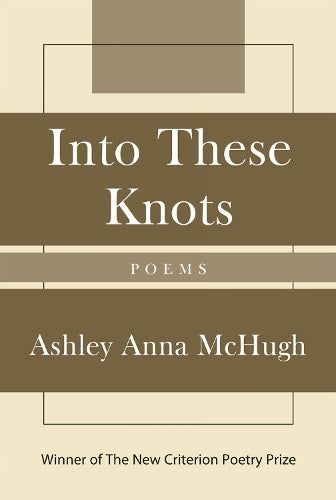 Into These Knots