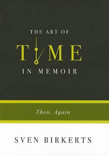 The Art Of Time In Memoir