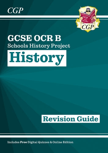 GCSE History OCR B: Schools History Project Revision Guide