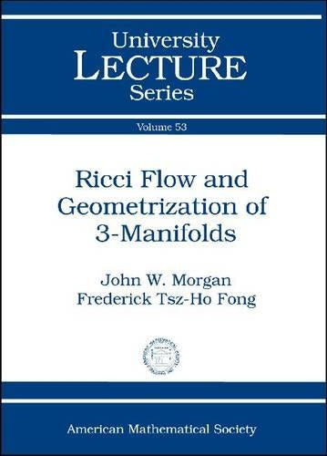 Ricci Flow and Geometrization of 3-manifolds (University Lecture Series