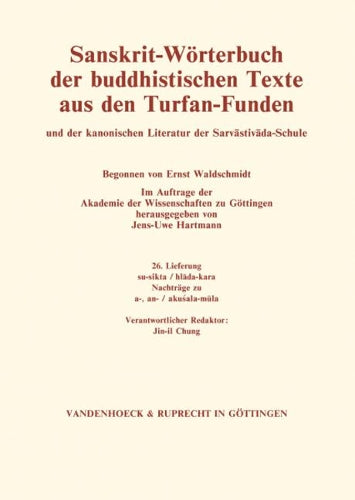Sanskrit-Wörterbuch der buddhistischen Texte aus den Turfan-Funden. Lieferung 26