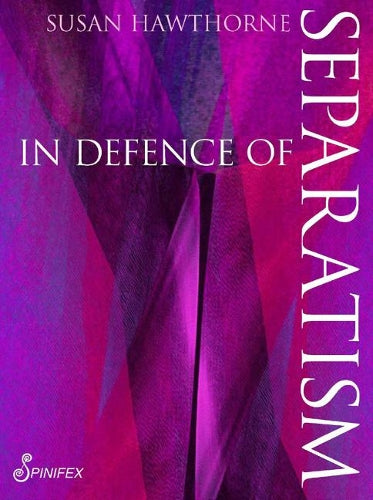 In In Defence of Separatism