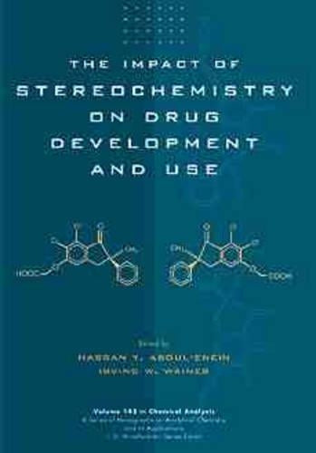 The Impact of Stereochemistry on Drug Development and Use