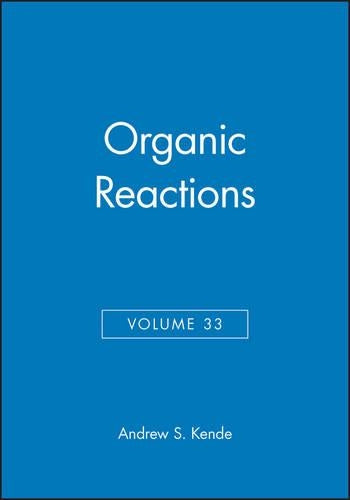 Organic Reactions, Volume 33