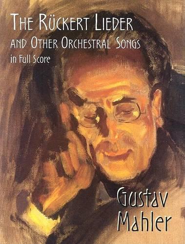 The Ruckert Lieder And Other Orchestral Songs