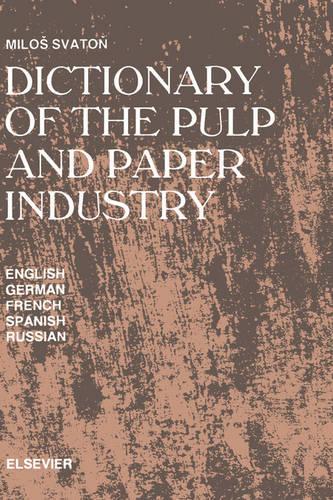 Dictionary of the Pulp and Paper Industry