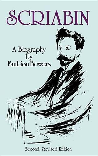 Scriabin, A Biography