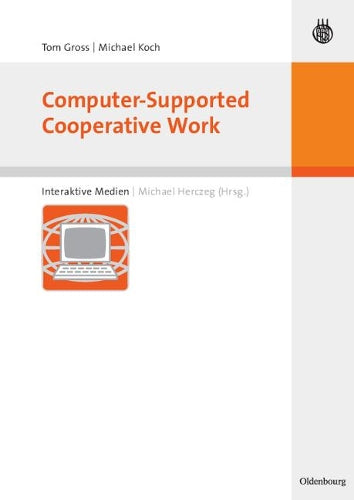 Computer-Supported Cooperative Work (Interaktive Medien) (German Edition