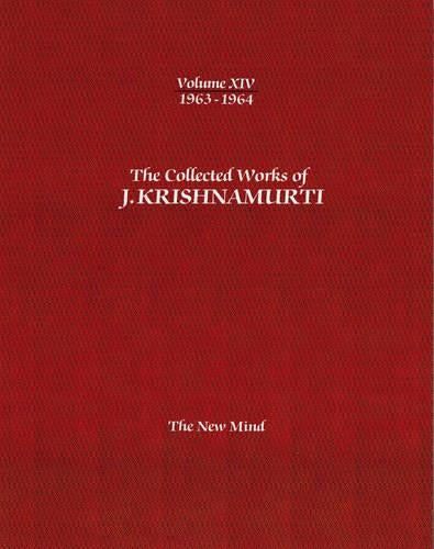 The Collected Works of J.Krishnamurti - Volume XIV 1963-1964