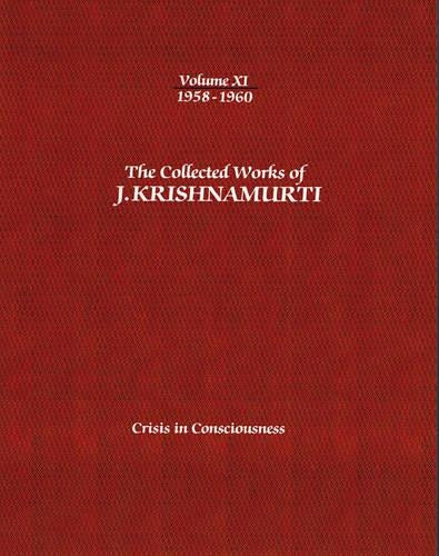 The Collected Works of J.Krishnamurti - Volume Xi 1958-1960