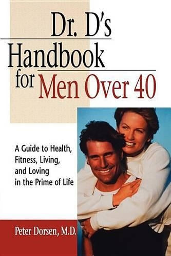 Dr. D's Handbook for Men Over 40