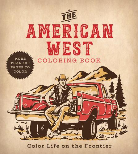 The American West Coloring Book: Color Life on the Frontier (Chartwell Coloring Books