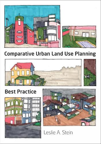 Comparative Urban Land Use Planning: Best Practice (Architecture / Urban & Land Use Planning