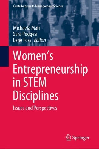 Women's Entrepreneurship in STEM Disciplines: Issues and Perspectives (Contributions to Management Science