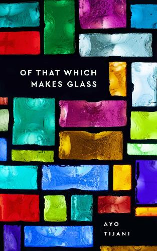 Of That Which Makes Glass