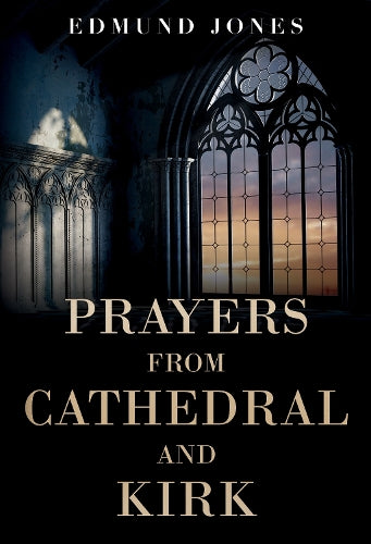 Prayers from Cathedral and Kirk