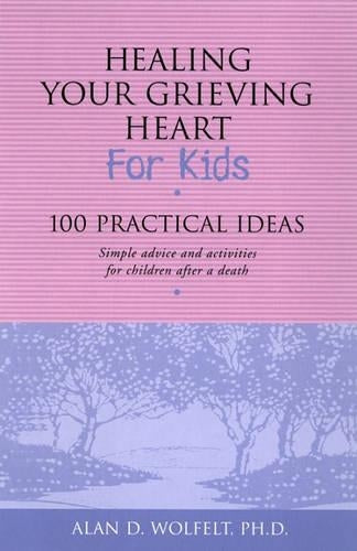 Healing Your Grieving Heart for Kids