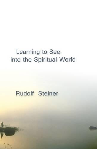 Learning to See into the Spiritual World