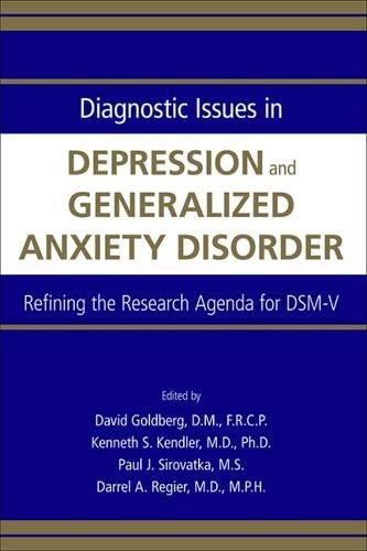 Diagnostic Issues in Depression and Generalized Anxiety Disorder