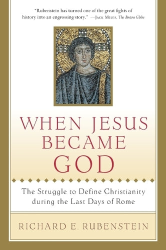 When Jesus Became God