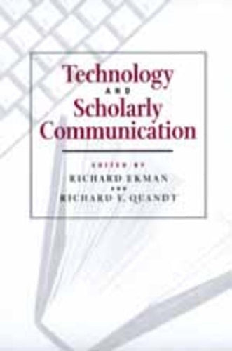 Technology and Scholarly Communication
