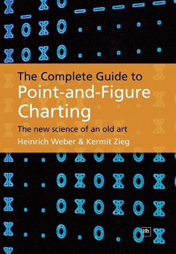 The Complete Guide to Point-and-Figure Charting