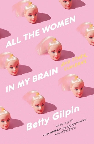 All the Women in My Brain