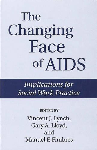 The Changing Face of AIDS