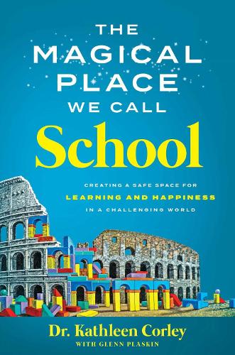 The Magical Place We Call School