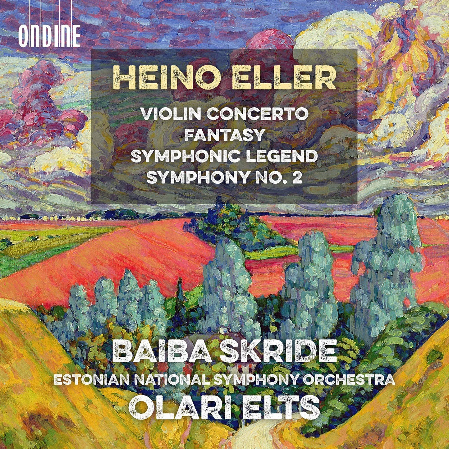 Heino Eller: Violin Concerto/Fantasy/Symphonic Legend/...