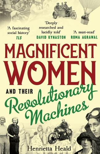 Magnificent Women and their Revolutionary Machines