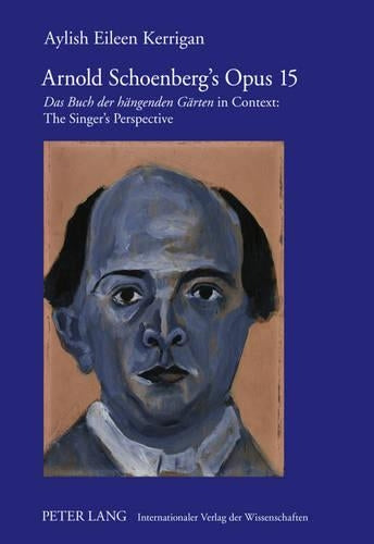 Arnold Schoenberg’s Opus 15