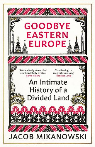 Goodbye Eastern Europe