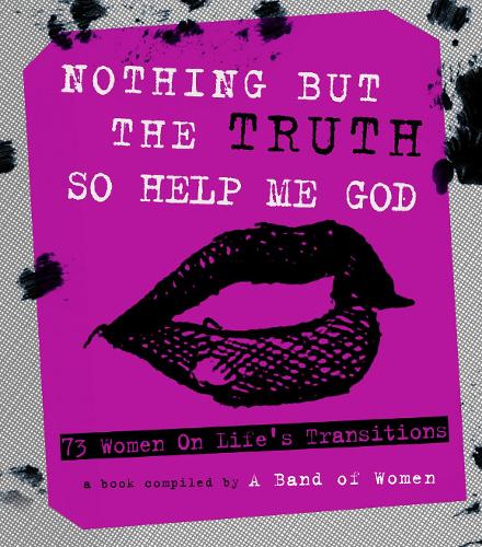 Nothing But The Truth So Help Me God