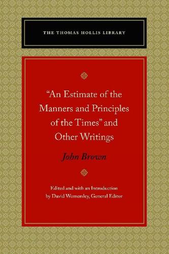"An Estimate of the Manners and Principles of the Times" and Other Writings