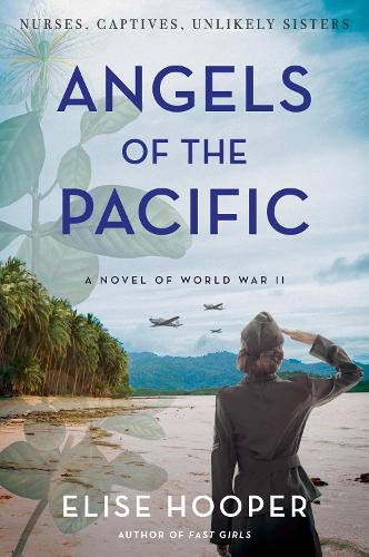 Angels Of The Pacific: A Novel Of World War II