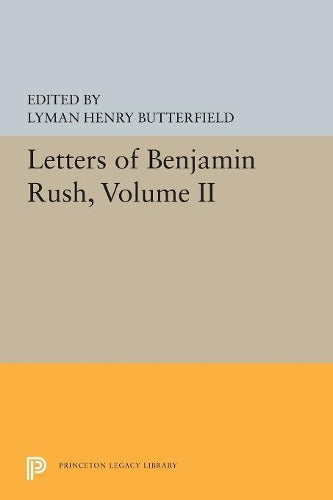 Letters of Benjamin Rush