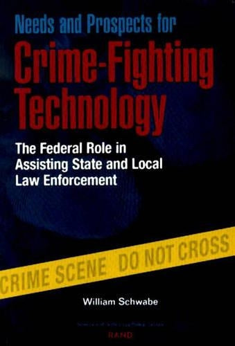 Needs and Prospects for Crime-fighting Technology