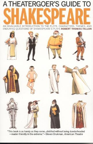 A Theatergoer's Guide to Shakespeare