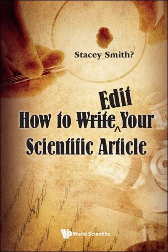 How To <Strike>write</strike>˄edit Your Scientific Article