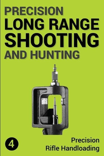 Precision Long Range Shooting And Hunting
